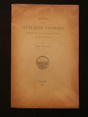 Image du vendeur pour Notes sur quelques tavernes frquentes par l'universit de Paris aux XIVe et XVe sicle mis en vente par Tant qu'il y aura des livres