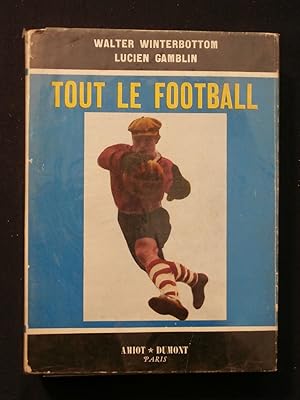 Immagine del venditore per Tout le football venduto da Tant qu'il y aura des livres