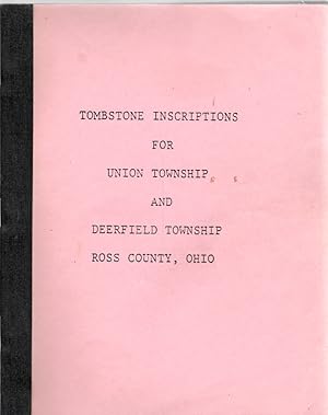 Immagine del venditore per Tombstone Inscriptions for Union Township and Deerfield Township Ross County, Ohio venduto da McCormick Books