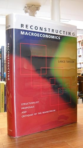 Image du vendeur pour Reconstructing Macroeconomics - Structuralist Proposals And Critiques Of The Mainstream, mis en vente par Antiquariat Orban & Streu GbR