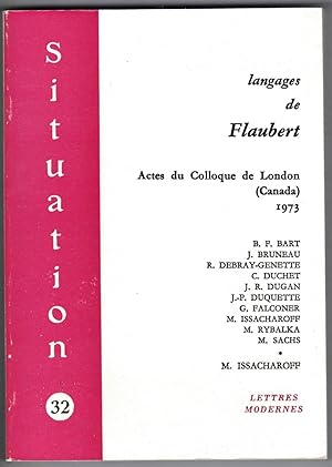 Langages de Flaubert. Actes du colloque de London (Canada) (1973). Texte établi par Michel Issach...