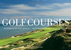 Immagine del venditore per Golf Courses: Fairways of the World by Bonallack, Sir Michael, Smyers, Steve [Hardcover ] venduto da booksXpress