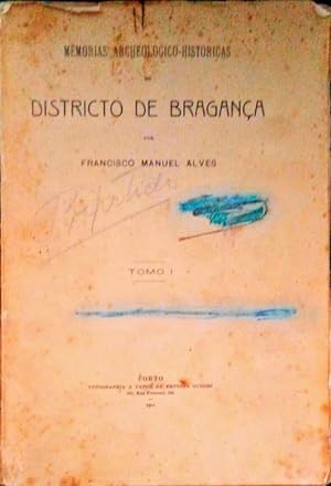 Bild des Verkufers fr MEMORIAS ARCHEOLOGICO-HISTORICAS DO DISTRICTO DE BRAGANA. zum Verkauf von Livraria Castro e Silva