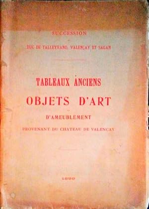 TABLEAUX ANCIENS OBJECTS D'ART ET D'AMEUBLEMENT PROVENANT DU CHATEAU DE VALENÇAY.