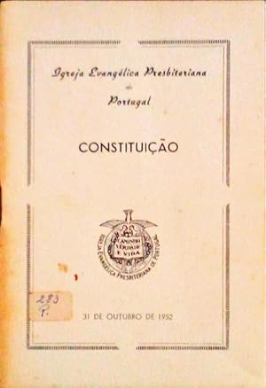 IGREJA EVANGÉLICA PRESBITERIANA DE PORTUGAL. Constituição.