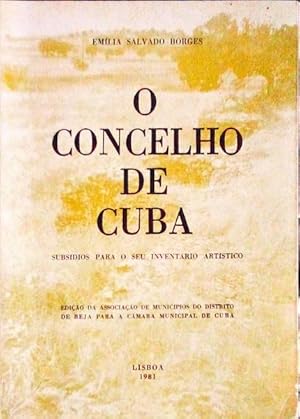 O CONCELHO DE CUBA. Subsídios para o seu Inventário Artístico.