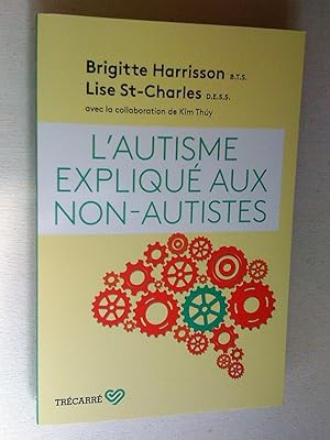 Seller image for L'autisme expliqu aux non autistes for sale by Claudine Bouvier