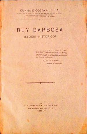 RUY BARBOSA. (Elogio Historico)