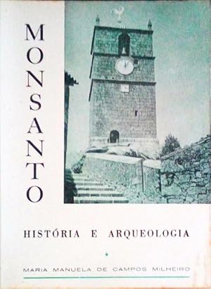 MONSANTO, HISTÓRIA E ARQUEOLOGIA.