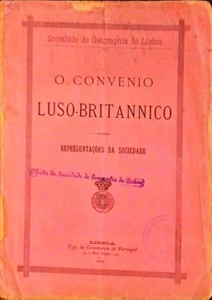 CONVENIO (O) LUSO-BRITANNICO. Representações da Sociedade.