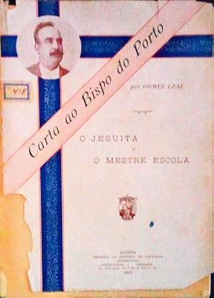 Imagen del vendedor de CARTA AO BISPO DO PORTO. O JESUITA E O MESTRE ESCOLA. a la venta por Livraria Castro e Silva