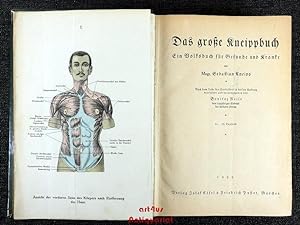 Seller image for Das groe Kneippbuch : ein Volksbuch fr Gesunde und Kranke. for sale by art4us - Antiquariat