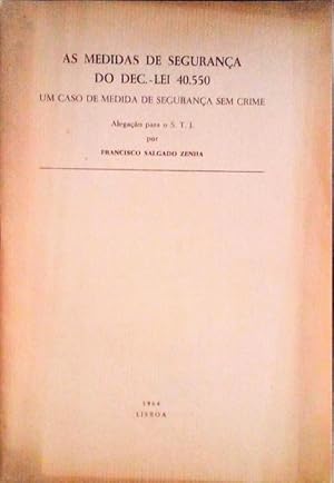 AS MEDIDAS DE SEGURANÇA DO DEC. - LEI 40.550.