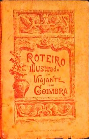 Seller image for ROTEIRO DO VIAJANTE EM COIMBRA. for sale by Livraria Castro e Silva