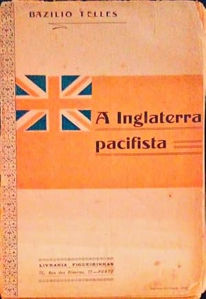 A INGLATERRA PACIFISTA.