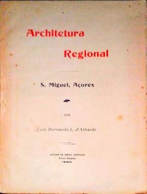 ARCHITETURA REGIONAL. S MIGUEL (AÇORES).