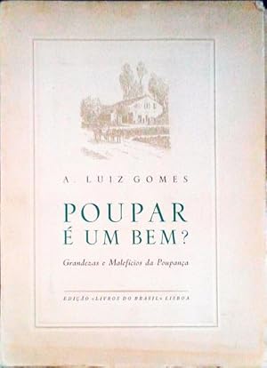 Seller image for POUPAR  UM BEM? GRANDEZAS E MALEFCIOS DA POUPANAS. for sale by Livraria Castro e Silva
