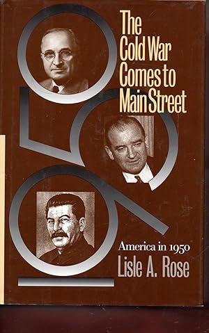 Seller image for The Cold War Comes to Main Street: America in 1950 (Modern War Studies (Hardcover)) for sale by Warren Hahn