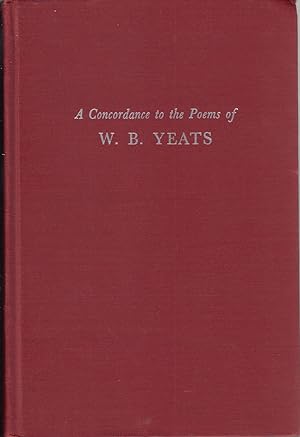 Seller image for A Concordance to the Poems of W. B. Yeats (The Cornell Concordances) for sale by Jonathan Grobe Books