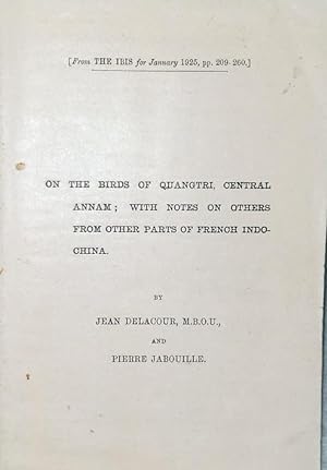 On the Birds of Quangtri, Central Annam; with Notes on Others from Other Parts of French Indochin...