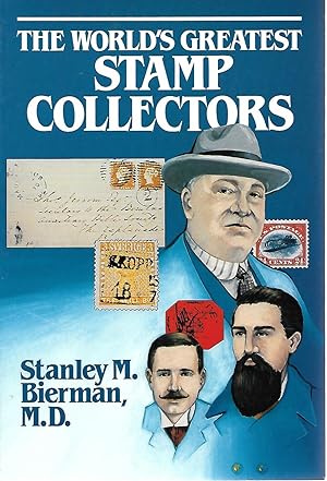 Seller image for The World's Greatest Stamp Collectors & More of the World's Greatest Stamp Collectors, 2 volume set in slipcase for sale by Cher Bibler