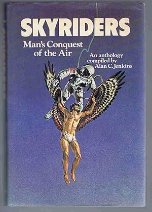 Skyriders: Man's Conquest of the Air