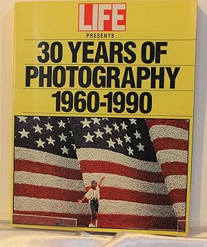 Seller image for Life Presents 30 Years of Photography 1960-1990 for sale by Swaney and Associates