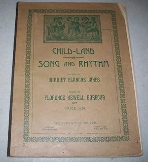 Seller image for Child-Land in Song and Rhythm for sale by Easy Chair Books