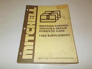 Seller image for Emission Control Service & Repair Domestic Cars (1986 Mitchell Supplement) for sale by Paradise Found Books