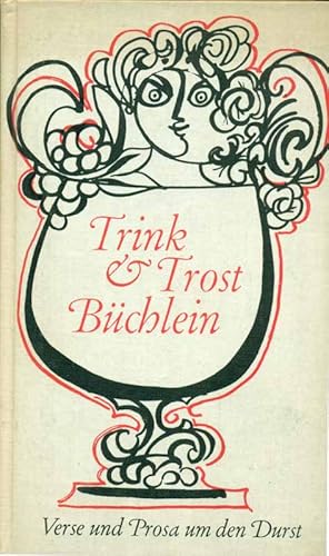 Seller image for Trink- & Trostbchlein. Verse und Prosa um den Durst. for sale by Online-Buchversand  Die Eule