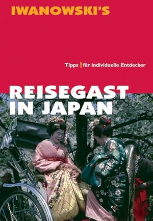 Bild des Verkufers fr Reisegast in Japan: Fremde Kulturen verstehen und erleben - Kulturfhrer von Iwanowski zum Verkauf von Antiquariat Armebooks