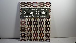 All-Time Favorite Scrap Quilts from That Patchwork Place