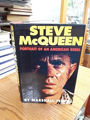 STEVE MCQUEEN Portrait of an American Rebel