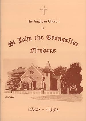Seller image for The Anglican Church of St John the Evangelist, Flinders, 1892-1992 for sale by Masalai Press