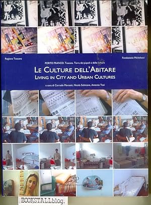 Le Culture Dell'Abitare / Living in City and Urban Cultures