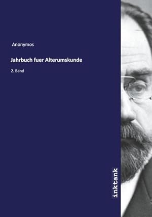Seller image for Anonymos: Jahrbuch fuer Alterumskunde : 2. Band for sale by AHA-BUCH