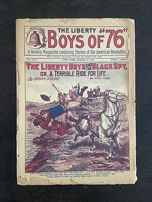 BOYS OF '76 DIME NOVEL. The Liberty Boys and the Black Spy; or, A Terrible Ride for Life. March 1...