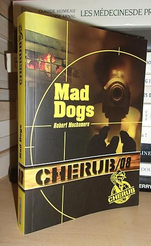 Seller image for CHERUB/08 : Mad Dogs for sale by Planet'book
