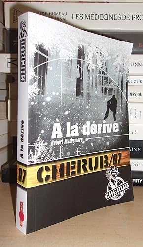 Seller image for CHERUB/07 : A La Dérive for sale by Planet'book
