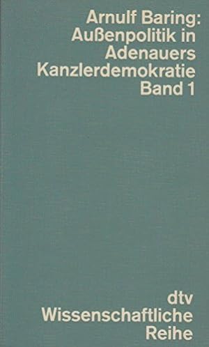 Imagen del vendedor de Auenpolitik in Adenauers Kanzlerdemokratie, I (Wissenschaftliche Reihe) a la venta por Gabis Bcherlager