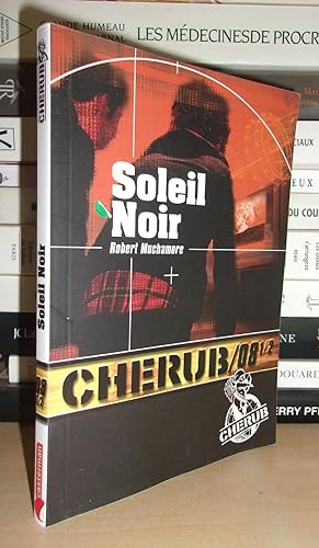 Seller image for CHERUB/08 - vol.1 : Soleil Noir for sale by Planet'book