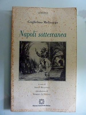Immagine del venditore per NAPOLI SOTTERRANEA venduto da Historia, Regnum et Nobilia