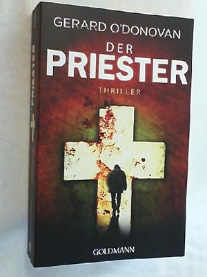 Bild des Verkufers fr Der Priester : Thriller. zum Verkauf von Versandantiquariat Christian Back