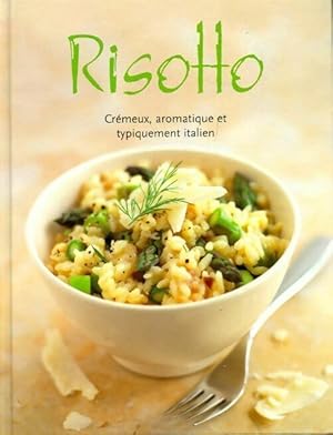 Risotto cr meux, aromatique et typiquement italien - C cile Carrion