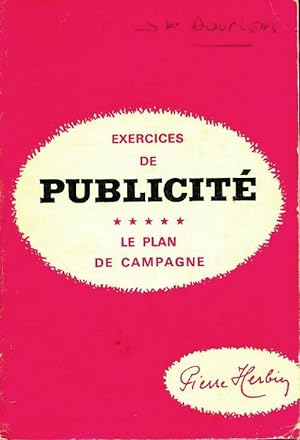 Seller image for Exercices de publicit? : Le plan de campagne - Pierre Herbin for sale by Book Hmisphres