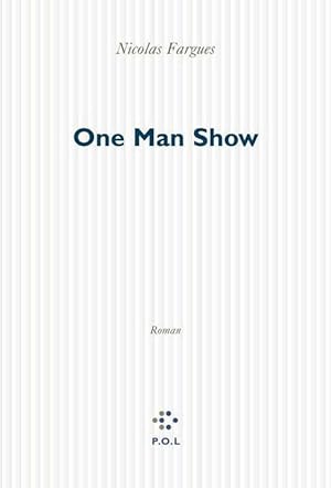 Image du vendeur pour One man show - Nicolas Fargues mis en vente par Book Hmisphres