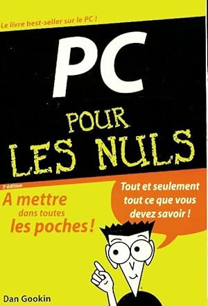 Seller image for Le PC pour les nuls - Dan Gookin for sale by Book Hmisphres