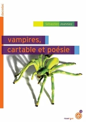 Imagen del vendedor de Vampires, cartable et po?sie - S?bastien Joanniez a la venta por Book Hmisphres