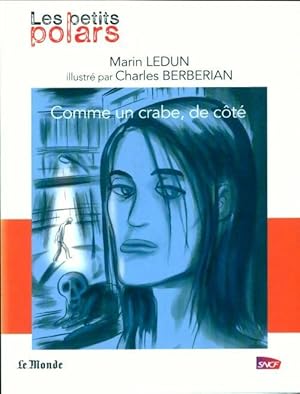 Image du vendeur pour Comme un crabe, de c?t? - Marin Ledun mis en vente par Book Hmisphres