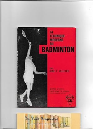 Seller image for La technique moderne du Badminton for sale by La Petite Bouquinerie